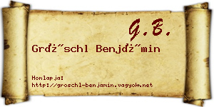 Gröschl Benjámin névjegykártya